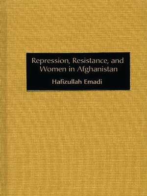 cover image of Repression, Resistance, and Women in Afghanistan